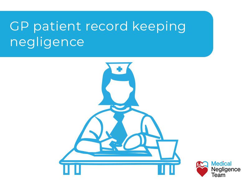GP patient record keeping negligence